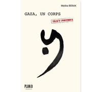 Gaza, un corps - Malika Berak - PLAN B - broché - Poésie