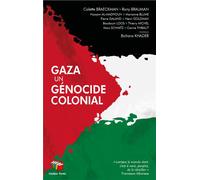 Gaza, un génocide colonial - Colette Braeckman - Couleur Livres Absl - broché - Monographie