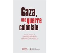 Stéphanie Latte Abdallah & Véronique Bontemps (éd.) – Gaza, une guerre coloniale