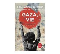 Gaza, vie - R. Abou Jamous - Lgf - Poche - Essai