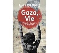 Gaza, Vie: L'histoire d'un père et d'un fils