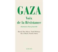 Gaza. Voix de la résistance Julie Blanc (Traduction), Émilie Fernandez (Traduction), Collectif (Auteur)