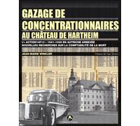 Gazage de concentrationnaires au château de Harteim L'"action 14f13 " , 1941-1945 en Autriche annexée - Jean-Marie Winkler - Tiresias Michel Reynaud - broché - Etude