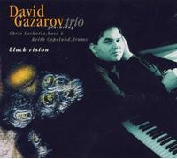 Gazarov Trio, David - Black Vision