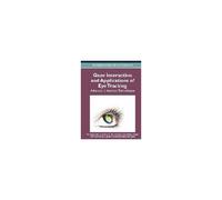 Gaze Interaction And Applications Of Eye Tracking
