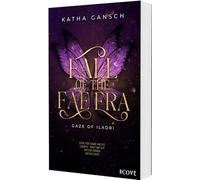 Gaze of Iladri 1: Fall of the Fae Era