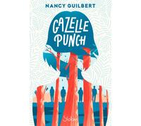Gazelle Punch - Nancy Guilbert - Slalom - broché - Roman adolescent