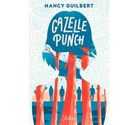 Gazelle Punch - Roman ado - Entraide - Hasards de la vie