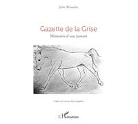 Gazette de la Grise: Mémoires d’une jument