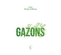 Gazons - Lucie Nicolas-Vullierme - Klincksieck - broché - Guide