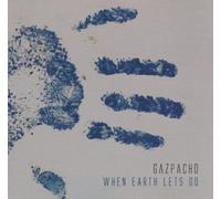 Gazpacho When Earth Lets Go (CD) Album