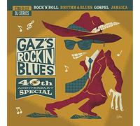 Gaz'S Rockin Blues - 40th Anniversary Special