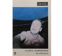 Gazza Agonistes (Granta: The Magazine of New Writing) Unknown (Auteur)