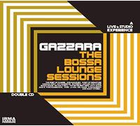 Gazzara - The Bossa Lounge Sessions