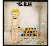 Gbh - City Babies Revenge