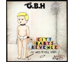 GBH City Baby's Revenge (CD) Album