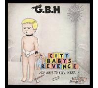 GBH - City Baby's Revenge [New CD]