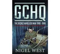 GCHQ The Secret Wireless War 19001986 by Nigel West Nigel West (Auteur)