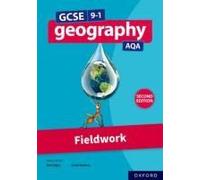 Gcse 9-1 Geography Aqa: Fieldwork Second Edition