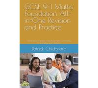 GCSE 9-1 Maths Foundation All-in-One Revision and Practice: Mastering Number, Algebra, Ratio, Geometry, Probability, and Statistics
