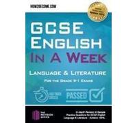 GCSE Anglais en une semaine : Langue et littérature