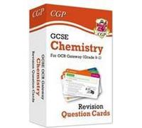 GCSE Chemistry OCR Gateway Revision Question Cards (en anglais)
