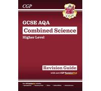 GCSE Combined Science AQA Higher Revision Guide with CGP RevisionHub