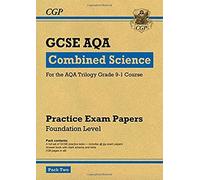 Gcse Combined Science Aqa Practice Papers: Foundation Pack 2