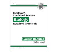 GCSE Combined Science Biology AQA Required Practicals Course Booklet - Higher