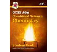 GCSE Combined Science Chemistry AQA Student Book (includes Online Edition, Videos and Answers)