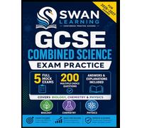 GCSE Combined Science Exam Practice 2026-2027: 5 Full Mock Exams with 200 Multiple Choice Questions - Biology, Chemistry & Physics - Answers & ... Science - Covers all major UK exam boards
