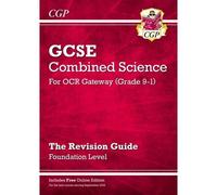 Gcse Combined Science Ocr Gateway Revision Guide - Foundation: Inc. Online Ed, Quizzes & Videos