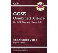Gcse Combined Science Ocr Gateway Revision Guide - Higher: Inc. Online Ed, Quizzes & Videos