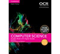 Gcse Computer Science For Ocr Student Book With Digital Access (2 Years) Updated Edition