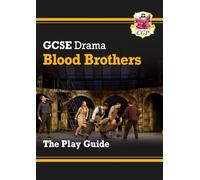 GCSE Drama Play Guide - Blood Brothers