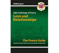 GCSE English AQA Poetry Guide - Love & Relationships Anthology inc. Online Edn, Audio & Quizzes