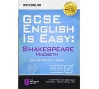GCSE English is Easy: Shakespeare Macbeth: For the Grade 9-1 Exams (Revision Series) - [Version Originale] Inconnu (Auteur)