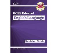 New GCSE English Language Edexcel Revision Guide - for the Grade 9-1 Course (CGP GCSE English 9-1 Revision) - [Version Originale] Inconnu (Auteur)