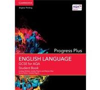 Gcse English Language For Aqa Progress Plus Student Book (Gcse English Language Aqa) (Paperback) Lindsay Mcnab, Imelda Pilgrim, Marian Slee (Auteur)