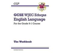 Gcse English Language Wjec Eduqas Exam Practice Workbook (Includes Answers)
