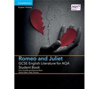 Gcse English Literature For Aqa Romeo And Juliet Student Book (Gcse English Literature Aqa) (Paperback) Chris Sutcliffe, Bernard Ward (Auteur)