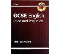 Gcse English Text Guide - Pride And Prejudice Includes Online Edition & Quizzes