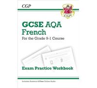 GCSE French AQA Exam Practice Workbook: includes Answers & Online Audio (For exams in 2025)