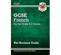 GCSE French Revision Guide: with Online Edition & Audio (For exams in 2025)
