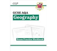 GCSE Geography AQA Exam Practice Workbook (answers sold separately)