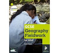 Gcse Geography Fieldwork Handbook For Aqa (Fieldwork In Action)