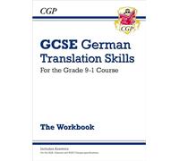 GCSE German Translation Skills Workbook: includes Answers (For exams in 2025)