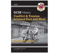 Gcse History Aqa Topic Revision Guide - Conflict And Tension Between East And West, 1945-1972