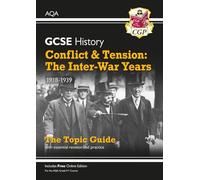 GCSE History AQA Topic Revision Guide - Conflict and Tension: The Inter-War Years, 1918-1939