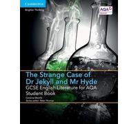 GCSE Littérature anglaise pour AQA L'étrange affaire du Dr Jekyll et de Mr Hyde Livre de l'étudiant